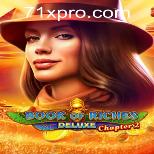 Exploring the Treasures of Book of Riches Deluxe Chapter 2