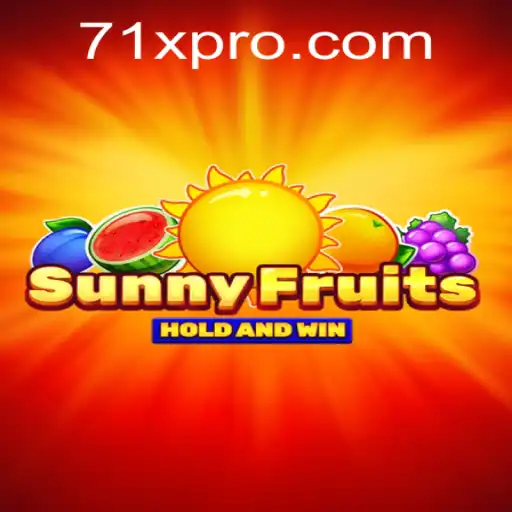 Exploring the Vibrant World of SunnyFruits and the Thrill of 71x